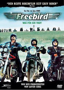 Freebird was für ein - was, trip