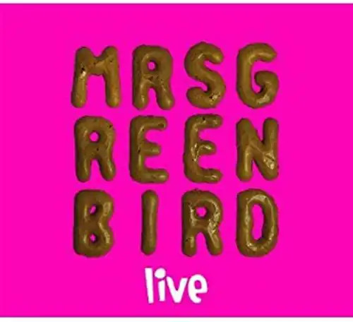 Mrs greenbird live - greenbird, –